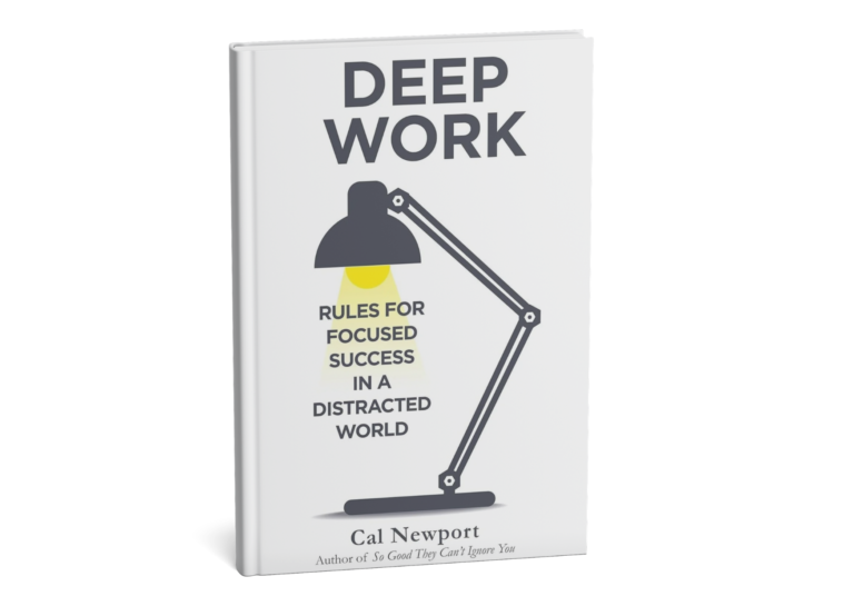 Deep Work: Rules for Focused Success in a Distracted World