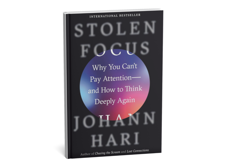 Stolen Focus: Why You Can't Pay Attention--and How to Think Deeply Again